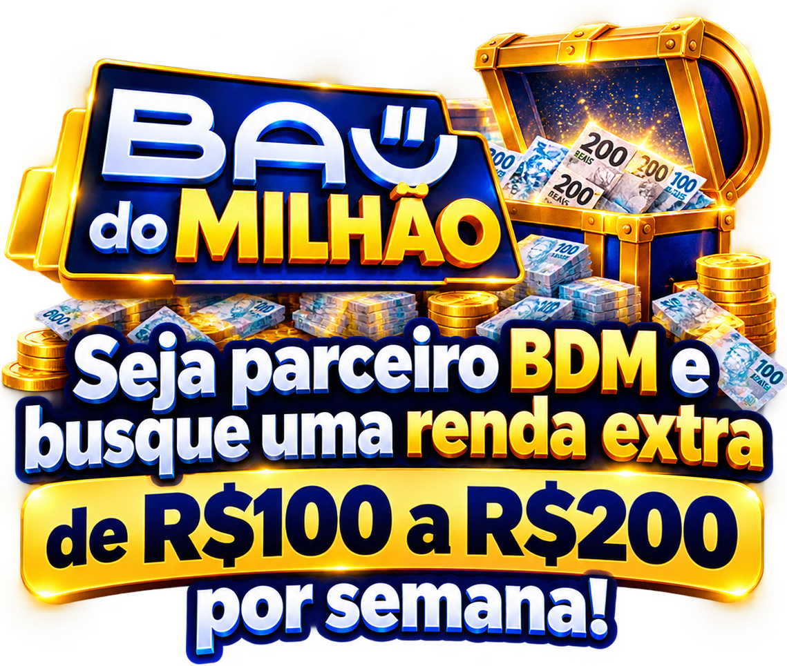 Seja parceiro BDM e busque uma renda extra de R$100 a R$200 por semana